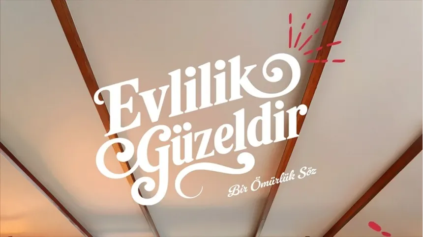 Evlilik Güzeldir (Martesa është e Bukur)