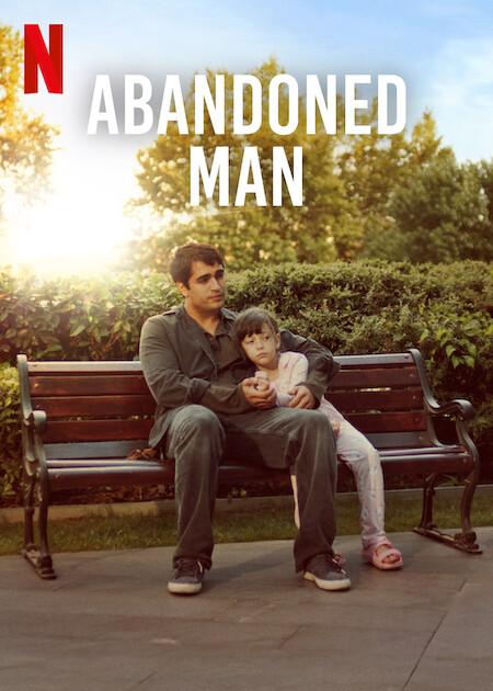 Abandoned Man – Burri i Braktisur Me titra shqip